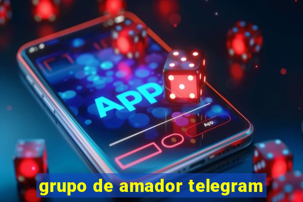 grupo de amador telegram